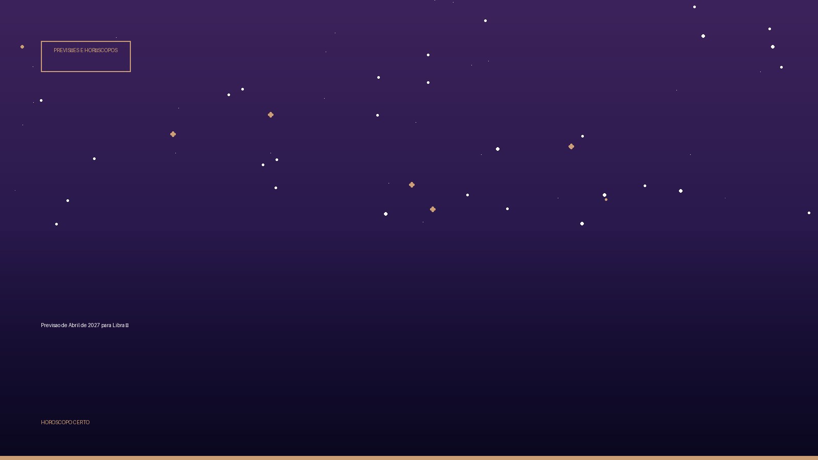Previsao de Abril de 2027 para Libra ♎ — Previsões e Horóscopos no Horoscopo Certo