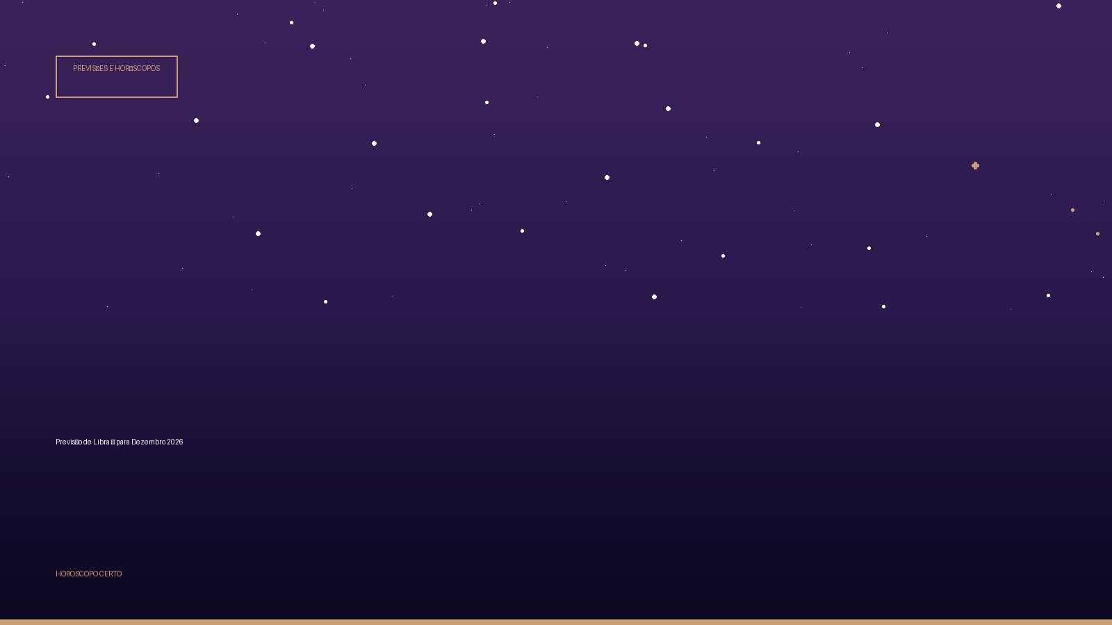 Previsão de Libra ♎ para Dezembro 2026 — Previsões e Horóscopos no Horoscopo Certo