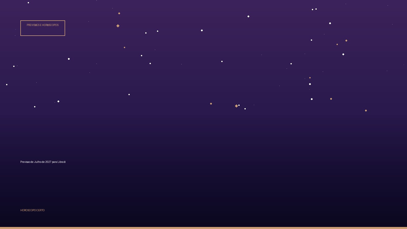 Previsao de Julho de 2027 para Libra ♎ — Previsões e Horóscopos no Horoscopo Certo