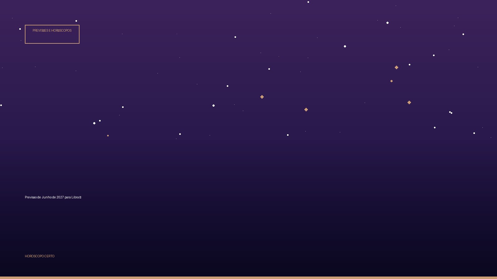 Previsao de Junho de 2027 para Libra ♎ — Previsões e Horóscopos no Horoscopo Certo