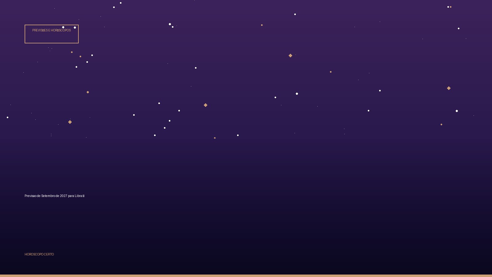 Previsao de Setembro de 2027 para Libra ♎ — Previsões e Horóscopos no Horoscopo Certo