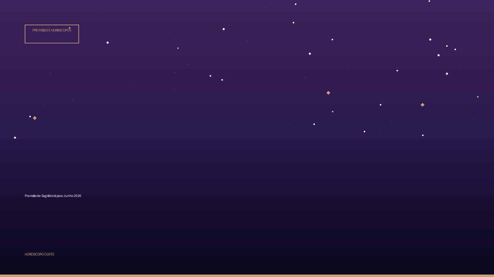 Previsão de Sagitário ♐ para Junho 2026 — Previsões e Horóscopos no Horoscopo Certo