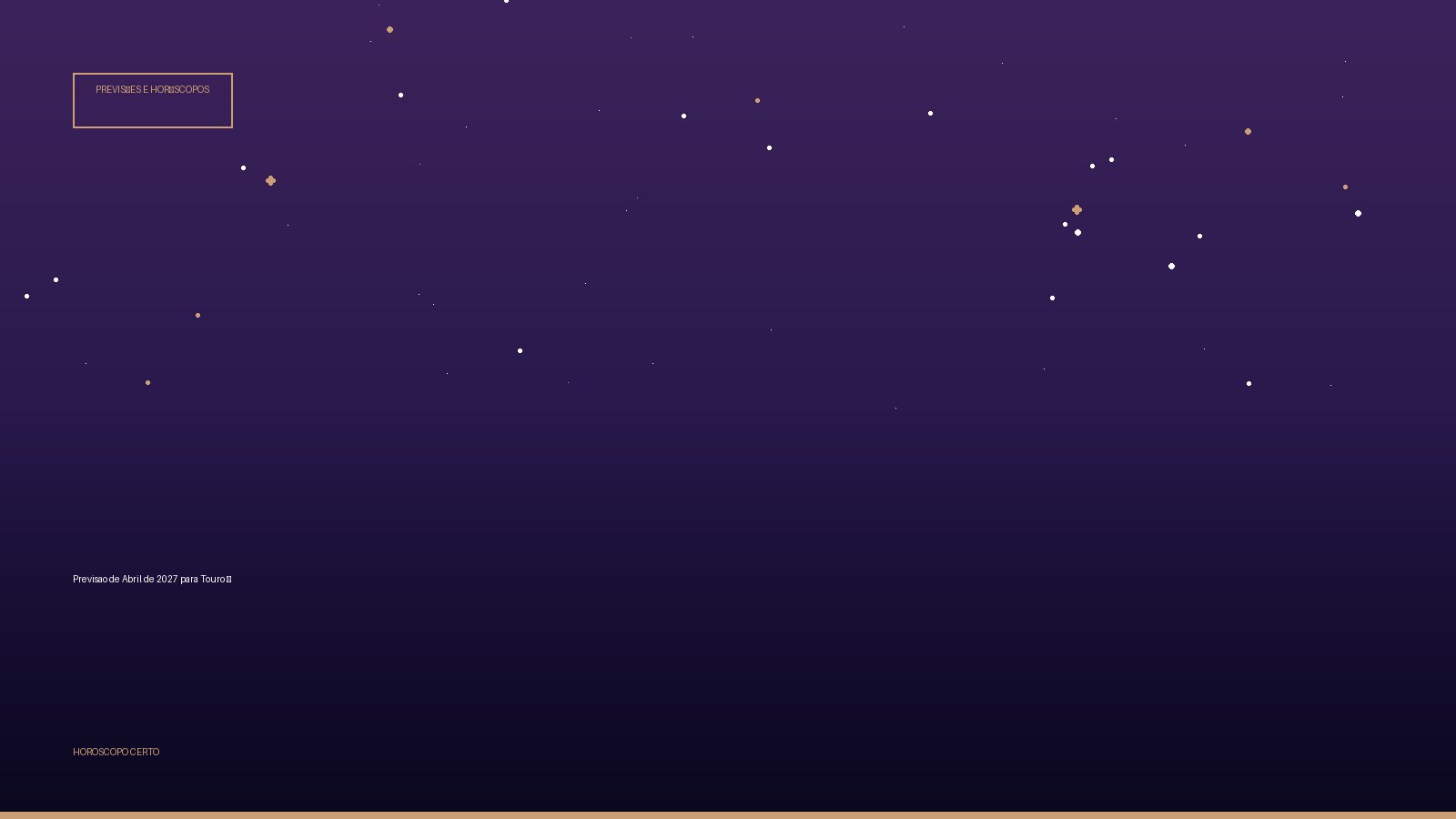 Previsao de Abril de 2027 para Touro ♉ — Previsões e Horóscopos no Horoscopo Certo