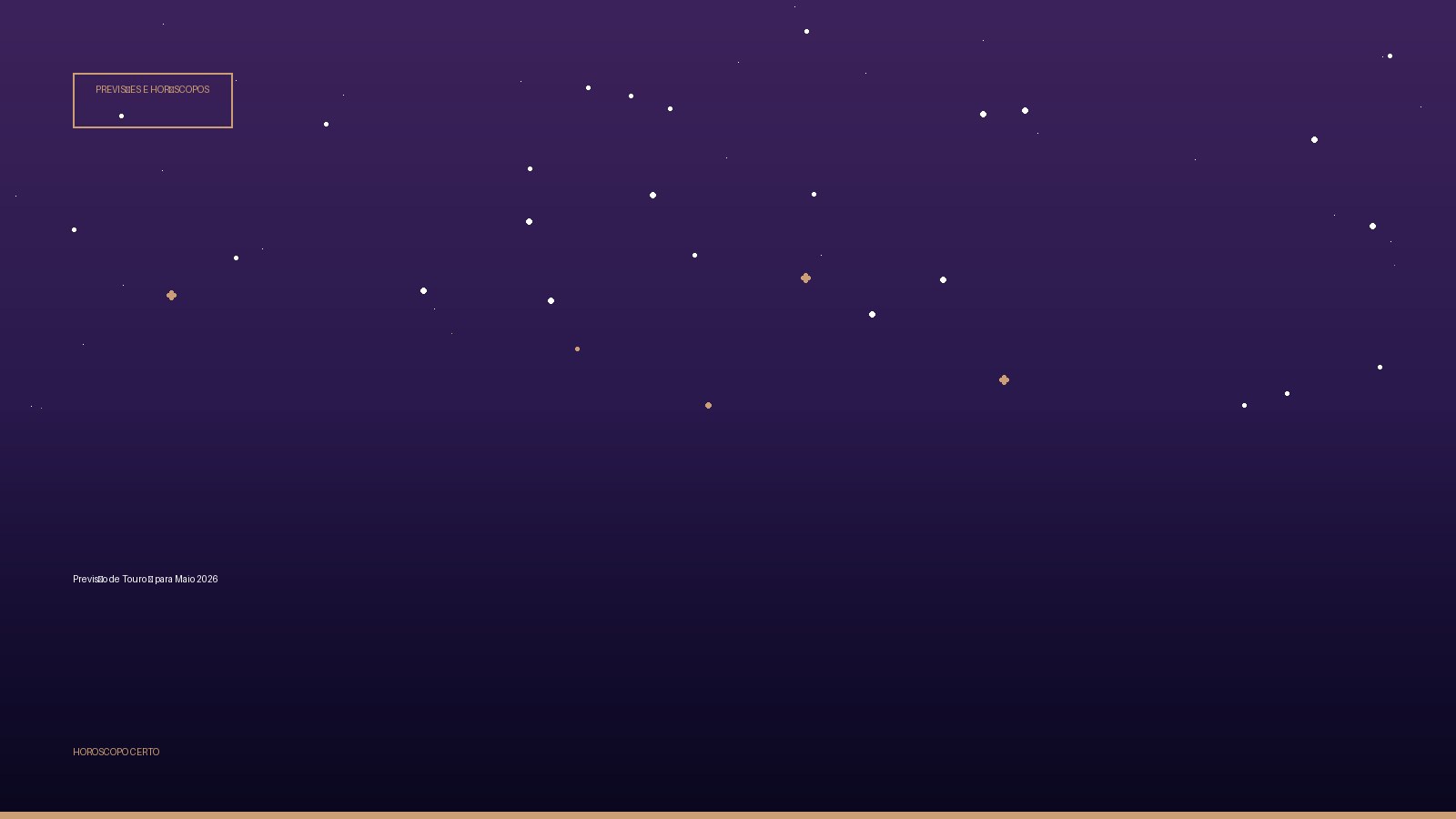 Previsão de Touro ♉ para Maio 2026 — Previsões e Horóscopos no Horoscopo Certo