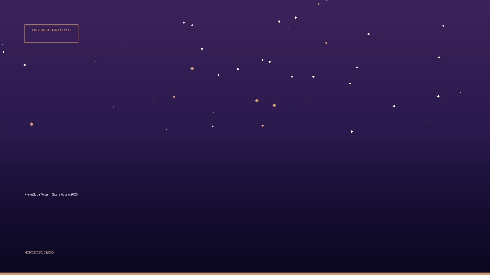 Previsão de Virgem ♍ para Agosto 2026 — Previsões e Horóscopos no Horoscopo Certo
