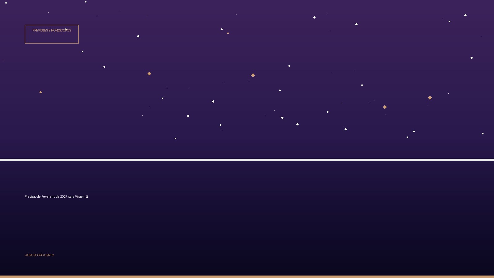 Previsao de Fevereiro de 2027 para Virgem ♍ — Previsões e Horóscopos no Horoscopo Certo