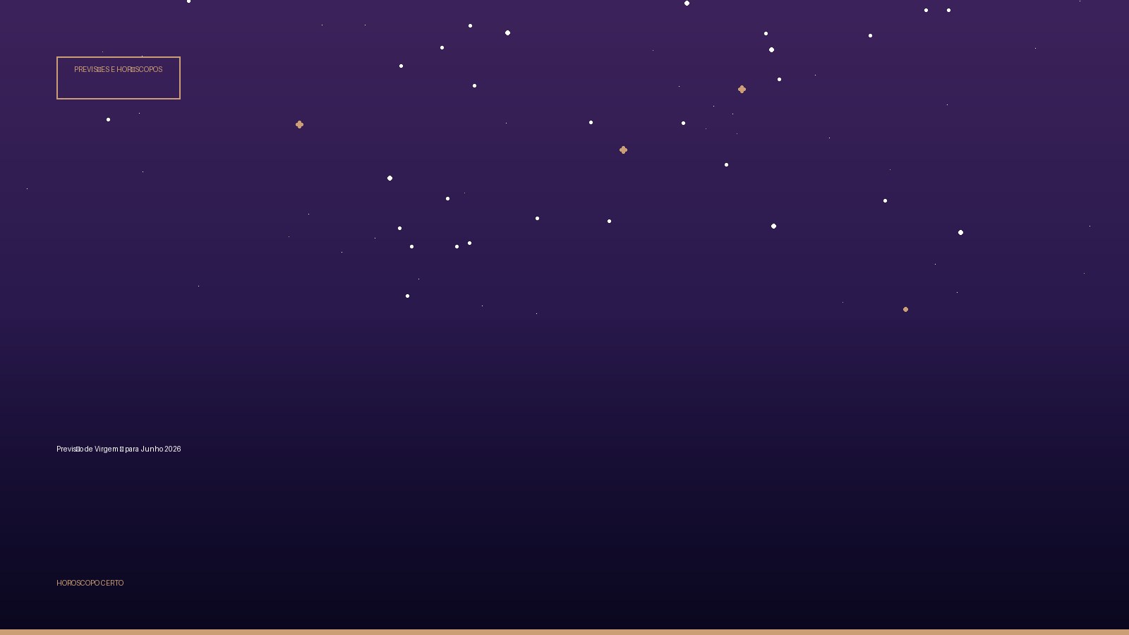 Previsão de Virgem ♍ para Junho 2026 — Previsões e Horóscopos no Horoscopo Certo