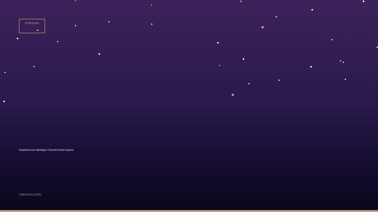 Quadratura em Astrologia: O Que É e Como Superar — Astrologia no Horoscopo Certo