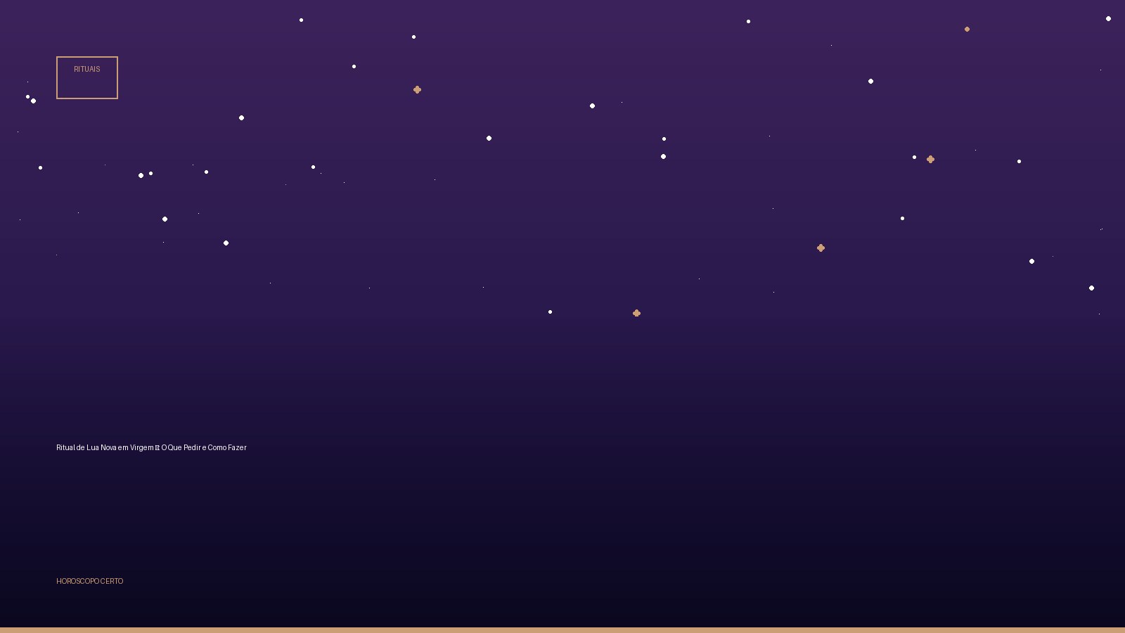 Ritual de Lua Nova em Virgem ♍: O Que Pedir e Como Fazer — Rituais no Horoscopo Certo