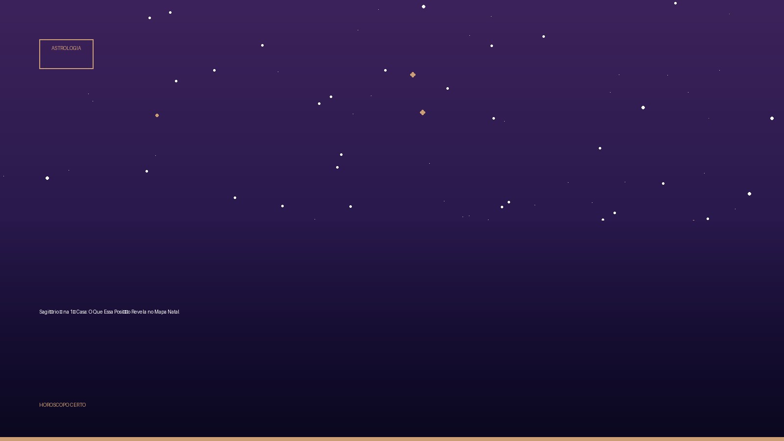 Sagitário ♐ na 1ª Casa: O Que Essa Posição Revela no Mapa Natal — Astrologia no Horoscopo Certo