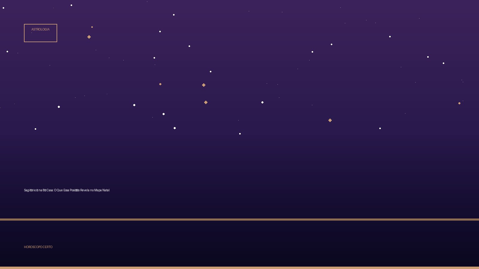 Sagitário ♐ na 8ª Casa: O Que Essa Posição Revela no Mapa Natal — Astrologia no Horoscopo Certo