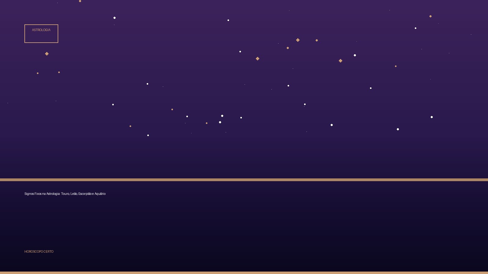 Signos Fixos na Astrologia: Touro, Leão, Escorpião e Aquário — Astrologia no Horoscopo Certo