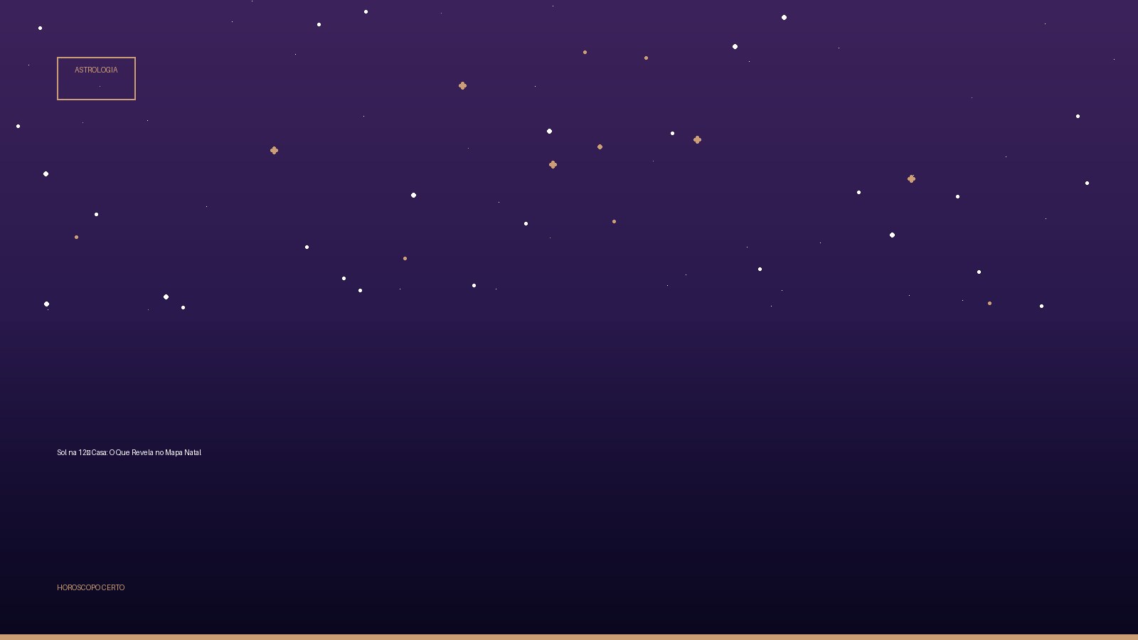 Sol na 12ª Casa: O Que Revela no Mapa Natal — Astrologia no Horoscopo Certo