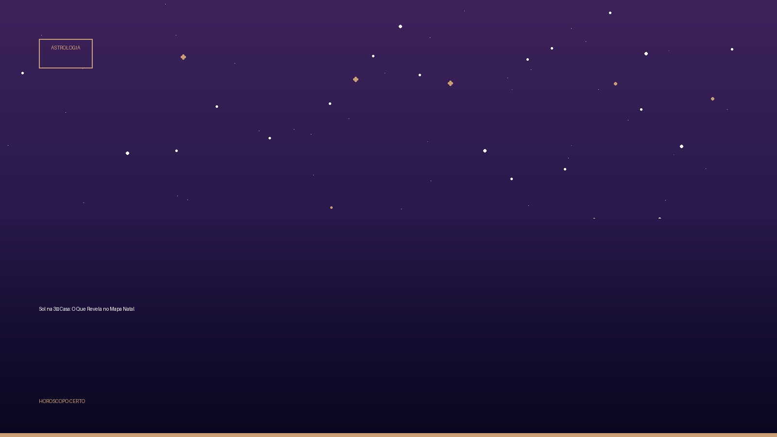 Sol na 3ª Casa: O Que Revela no Mapa Natal — Astrologia no Horoscopo Certo