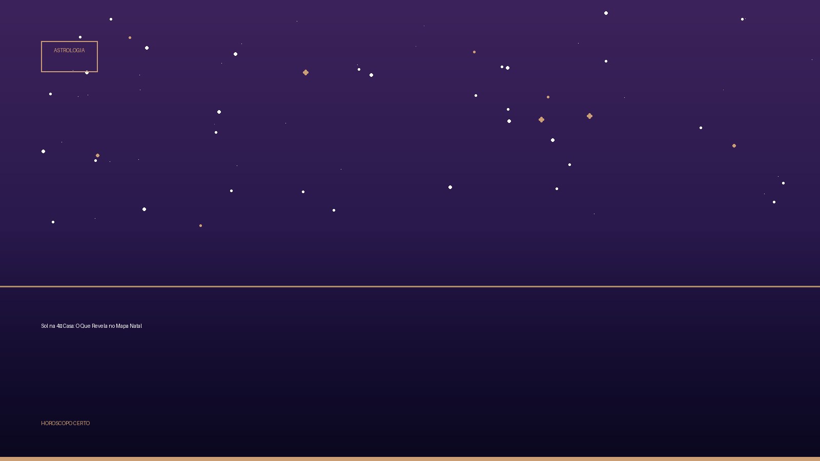 Sol na 4ª Casa: O Que Revela no Mapa Natal — Astrologia no Horoscopo Certo