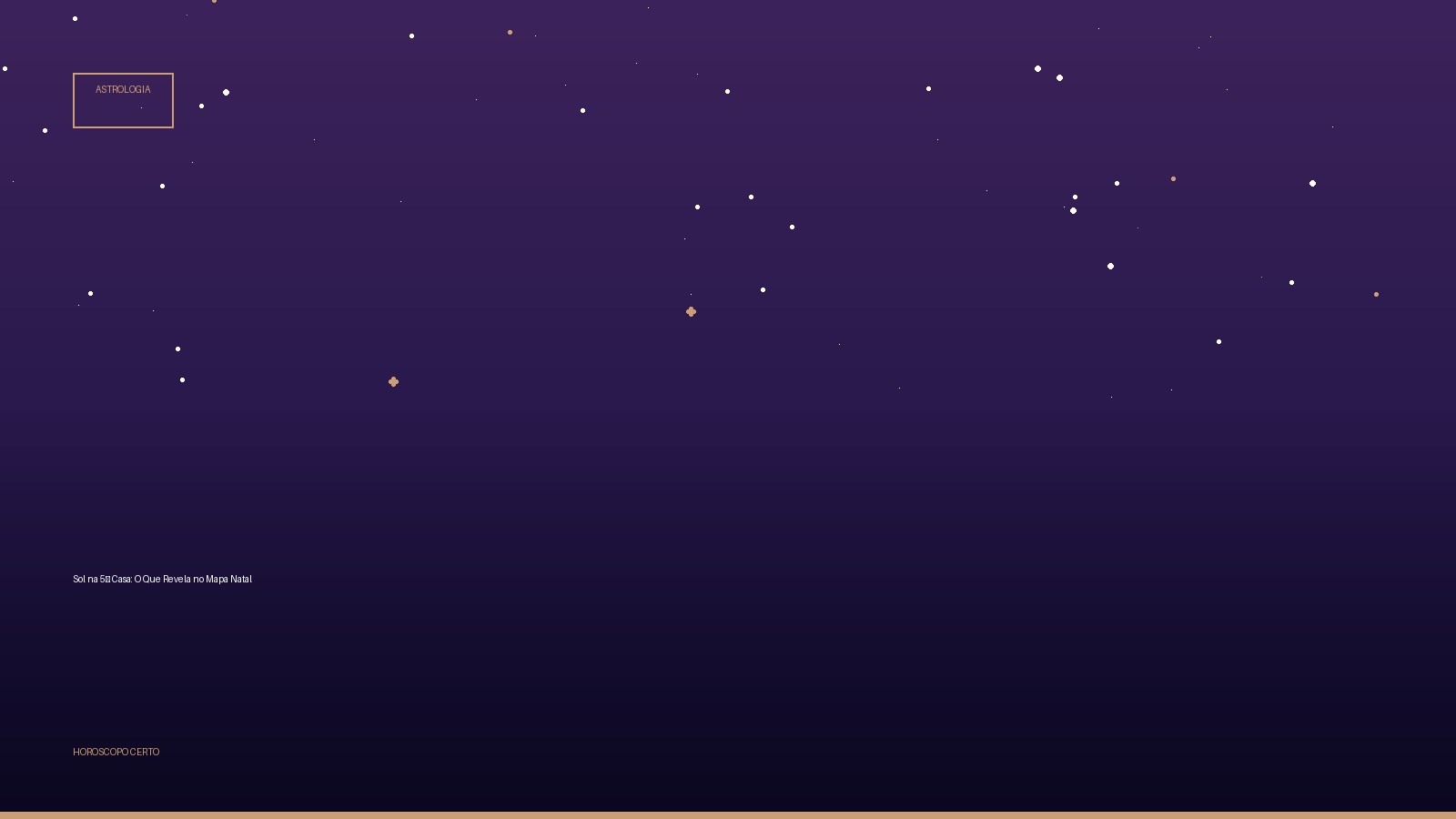 Sol na 5ª Casa: O Que Revela no Mapa Natal — Astrologia no Horoscopo Certo