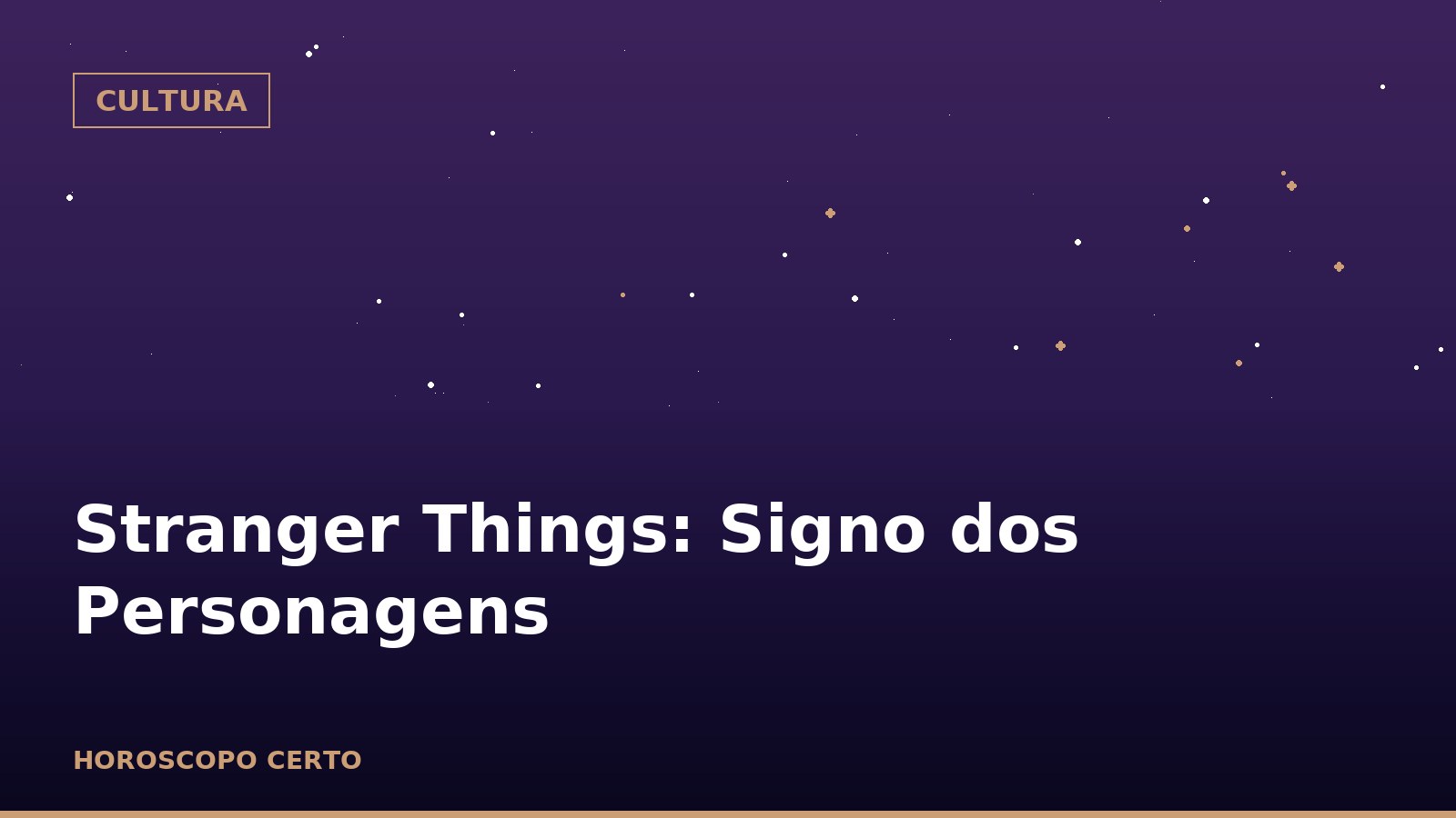 Stranger Things: Signo dos Personagens — Cultura no Horoscopo Certo