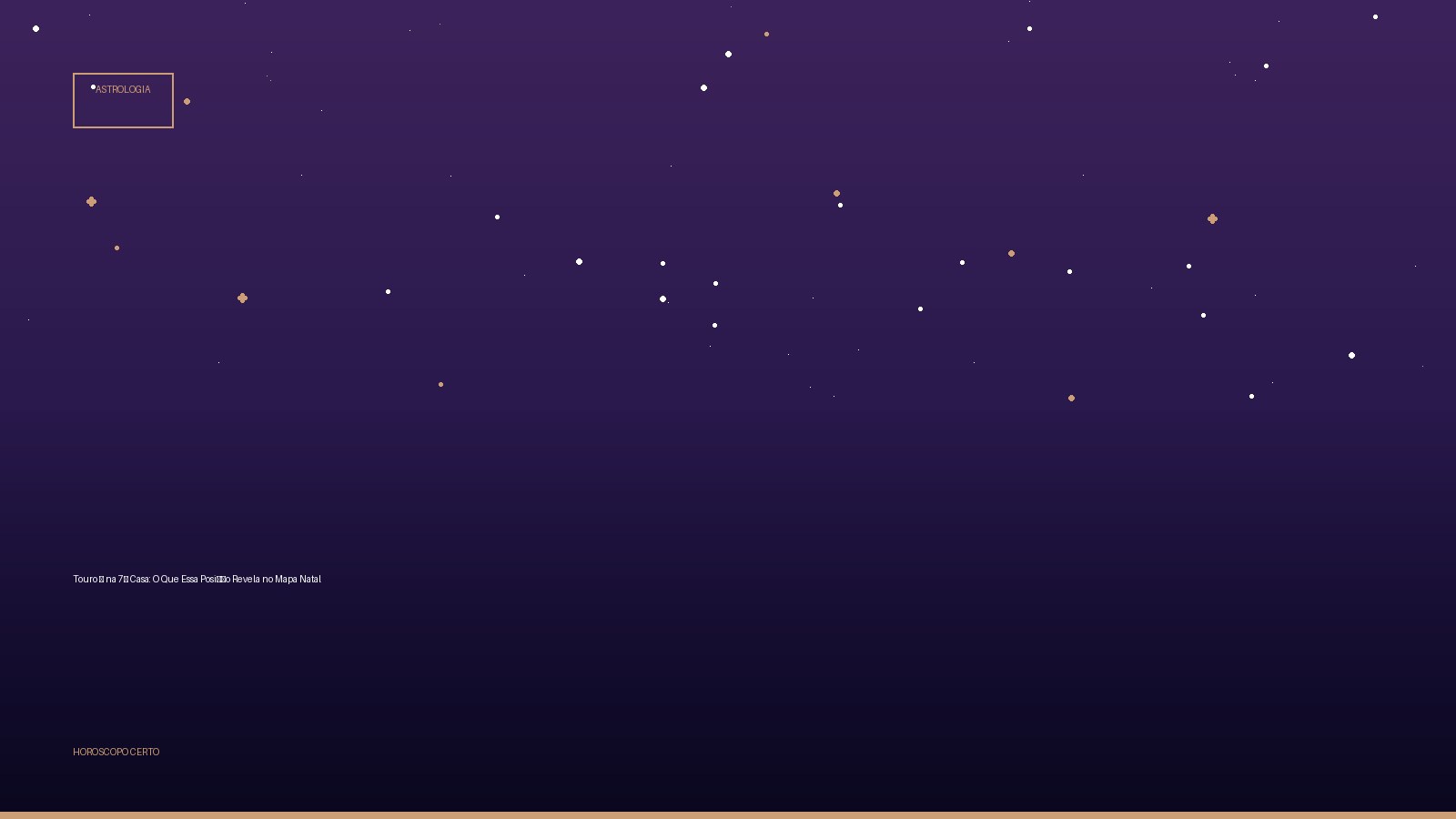 Touro ♉ na 7ª Casa: O Que Essa Posição Revela no Mapa Natal — Astrologia no Horoscopo Certo