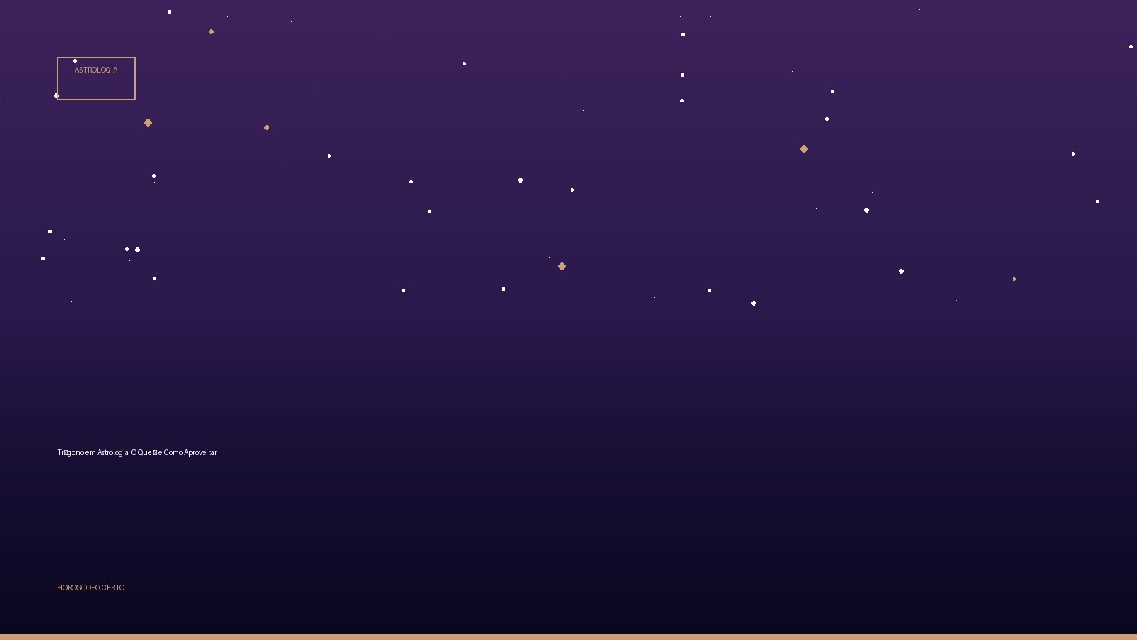 Trígono em Astrologia: O Que É e Como Aproveitar — Astrologia no Horoscopo Certo