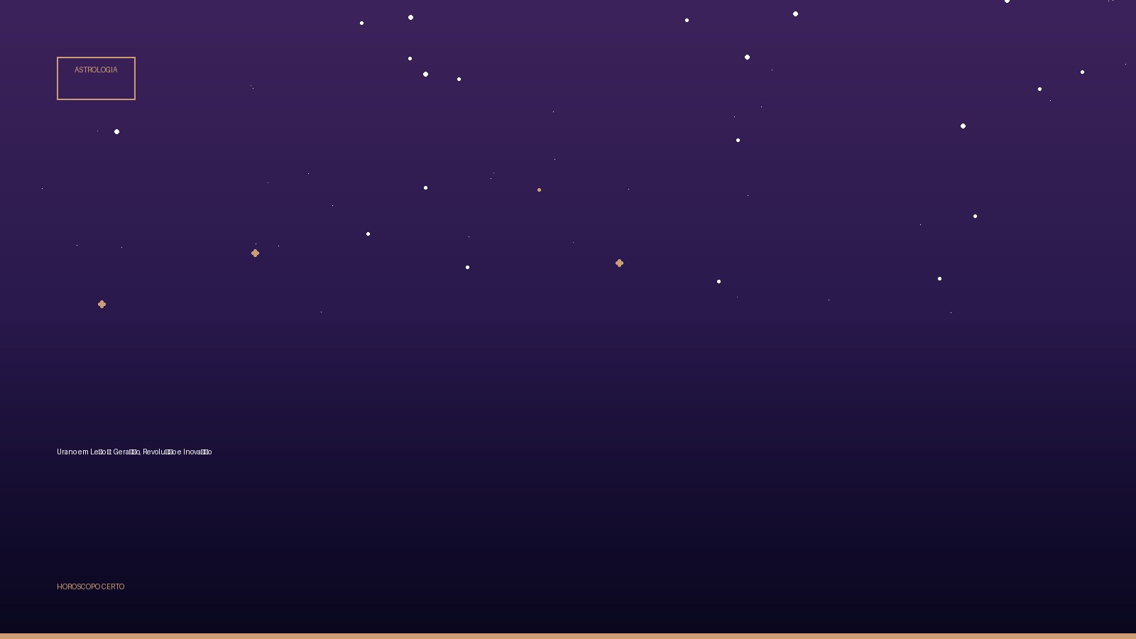 Urano em Leão ♌: Geração, Revolução e Inovação — Astrologia no Horoscopo Certo