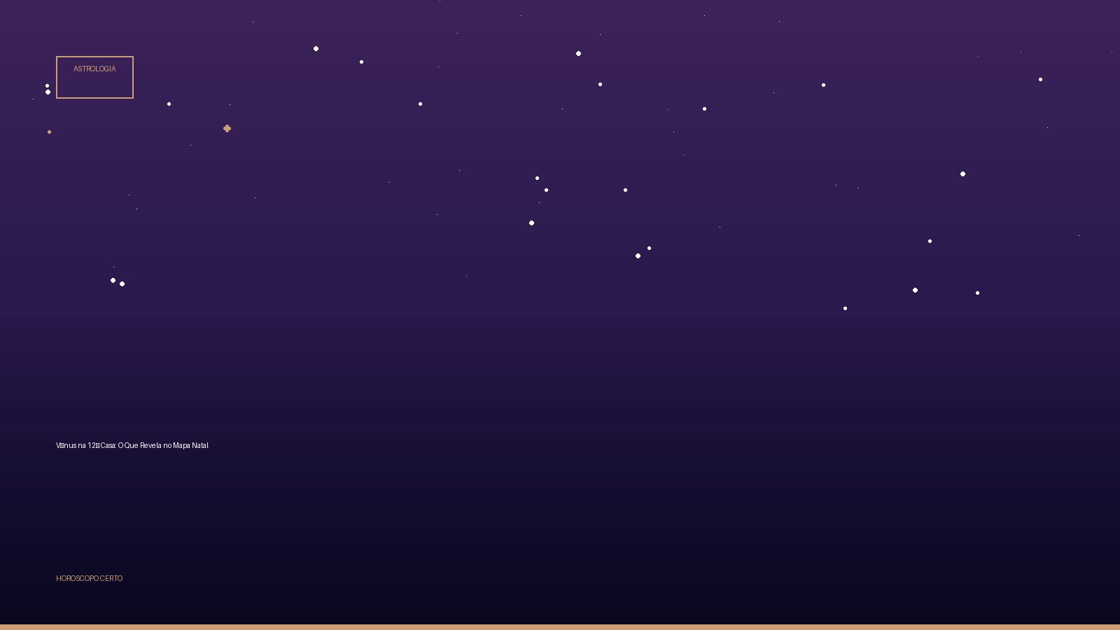 Vênus na 12ª Casa: O Que Revela no Mapa Natal — Astrologia no Horoscopo Certo