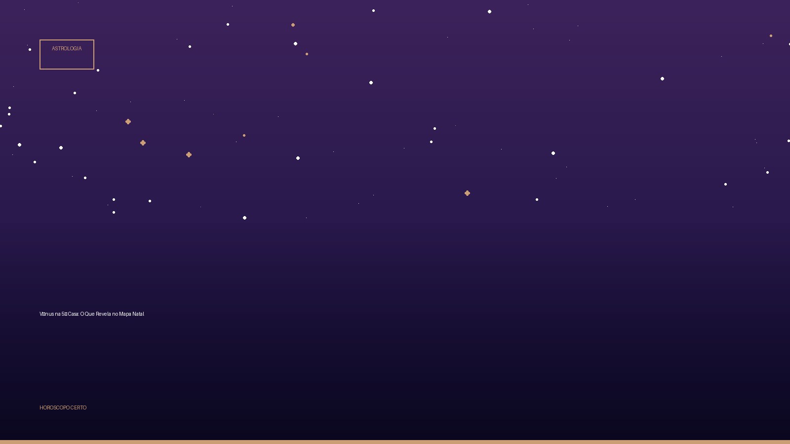 Vênus na 5ª Casa: O Que Revela no Mapa Natal — Astrologia no Horoscopo Certo
