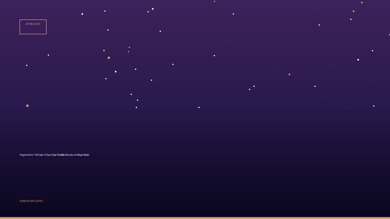 Virgem ♍ na 11ª Casa: O Que Essa Posição Revela no Mapa Natal — Astrologia no Horoscopo Certo