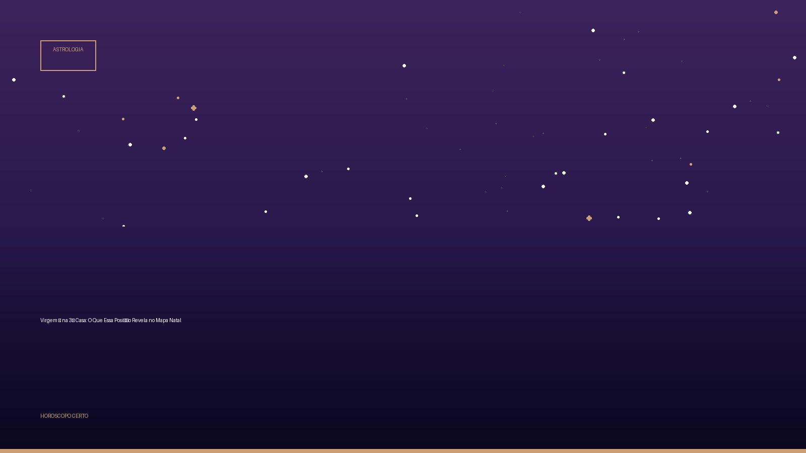 Virgem ♍ na 3ª Casa: O Que Essa Posição Revela no Mapa Natal — Astrologia no Horoscopo Certo